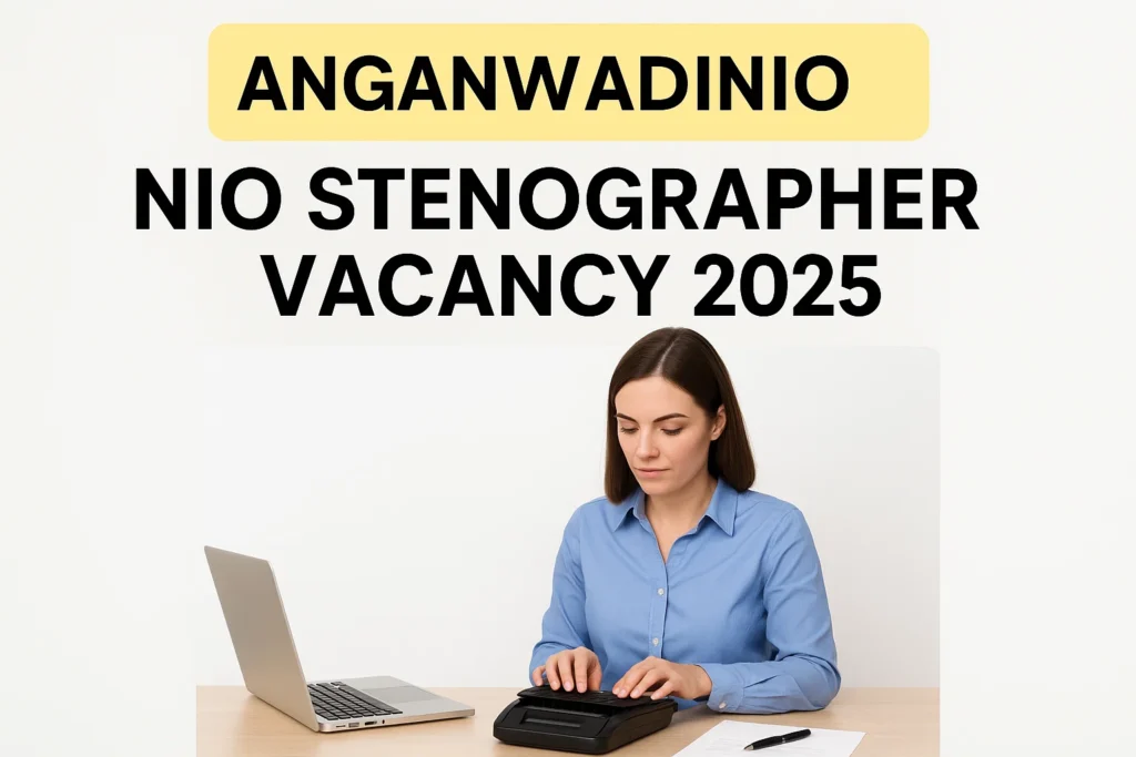 NIO Stenographer Vacancy 2025