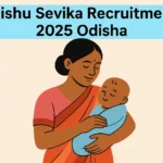 Shishu Sevika Recruitment 2025 Odisha