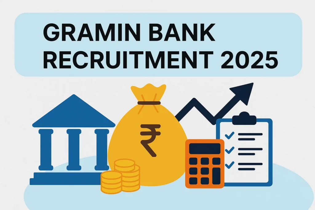 Gramin Bank Recruitment 2025: Apply Online, Eligibility, Exam Date, Syllabus, and More
