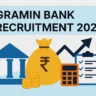 Gramin Bank Recruitment 2025: Apply Online, Eligibility, Exam Date, Syllabus, and More
